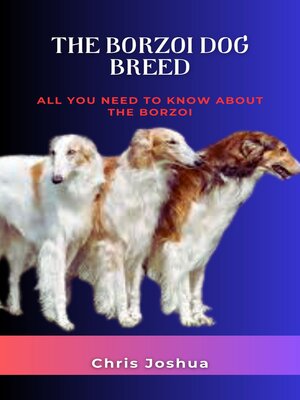 cover image of THE BORZOI DOG BREED